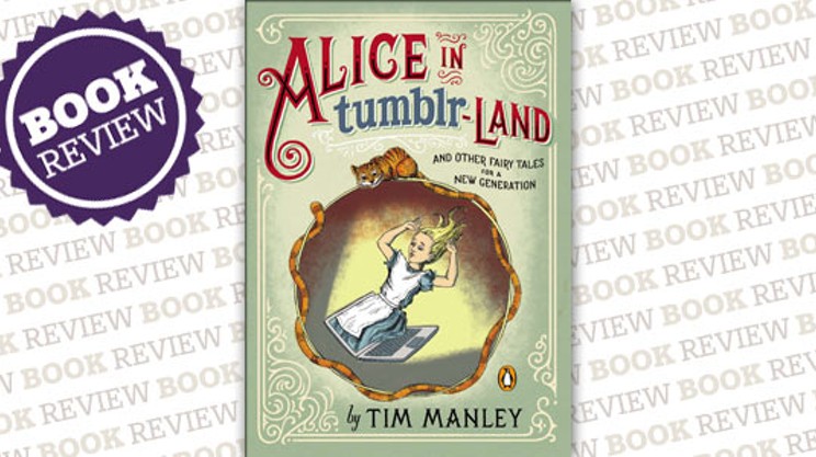 Alice in Tumblr-land:  And Other Fairy Tales for a New Generation