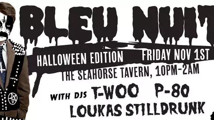 Image: Bleu Nuit Halloween Edition w/DJ Loukas Stilldrunk