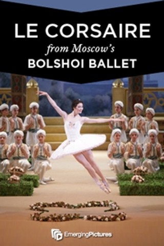 Bolshoi Ballet: Le Corsaire LIVE