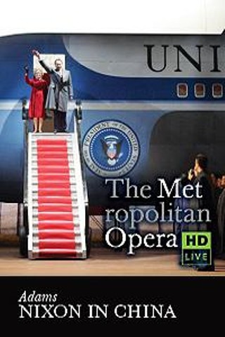 The Metropolitan Opera: Nixon in China Encore