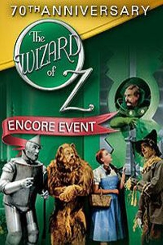 The Wizard of Oz 70th Anniversary Encore Event