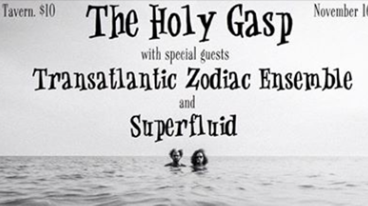 Image: The Holy Gasp w/Transatlantic Zodiac Ensemble, Superfluid