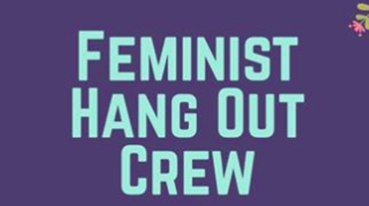 Image: Feminist Hang Out Crew