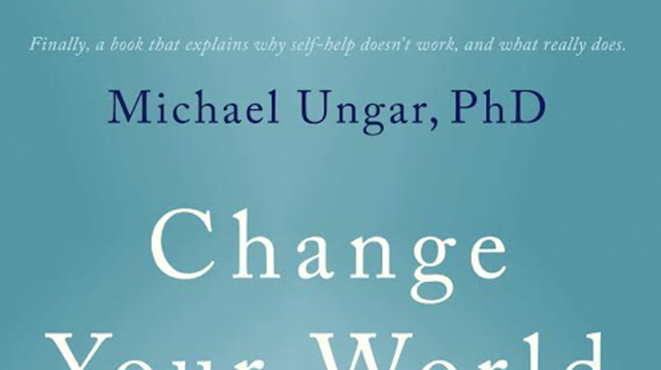 Image: Change Your World: The Science of Resilience and The True Path to Success