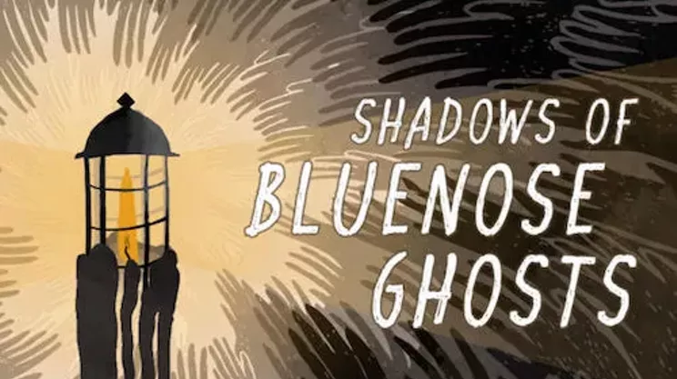Image: Shadows of Bluenose Ghosts