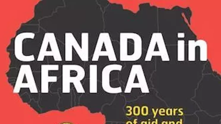 Image: Canada in Africa: 300 Years of Aid and Exploitation