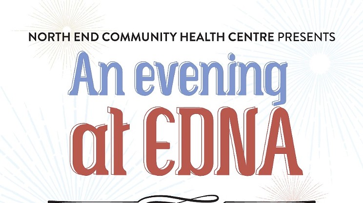 An Evening at EDNA with the North End Community Health Centre
