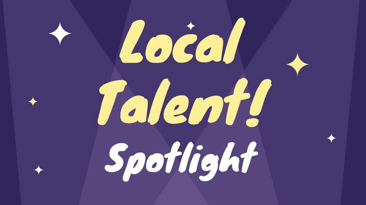 Image: Local Talent Spotlight
