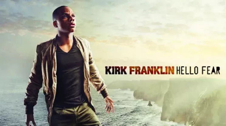 Image: Win a copy of Kirk Franklin's new release Hello Fear from Sony Music and The Coast