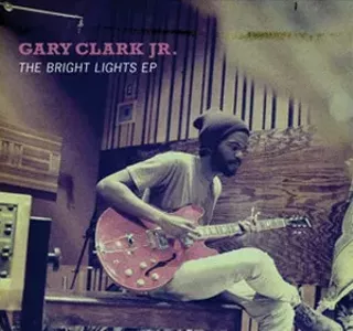 Image: Win a copy of the Gary Clark Jr. EP release The Bright Lights from Warner Music and The Coast