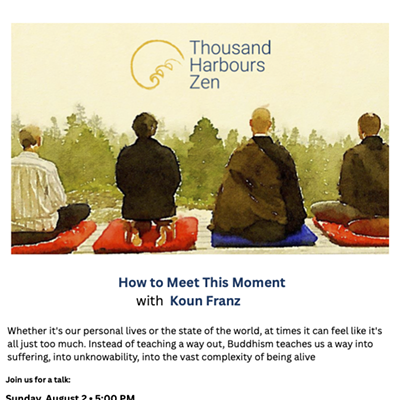 Image: How to Meet This Moment: Talk from Soto Zen priest Koun Franz