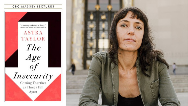Astra Taylor's new book, The Age of Insecurity, came out Sept. 5, 2023. She delivers a CBC Massey Lecture in Halifax on Sept. 8 at Neptune Theatre.