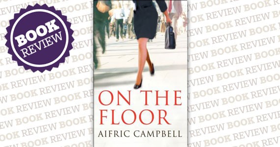 On The Floor: A Novel