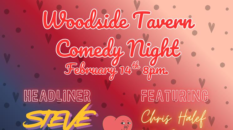 Image: The Woodside Tavern Comedy Night! Valentine's Day Edition